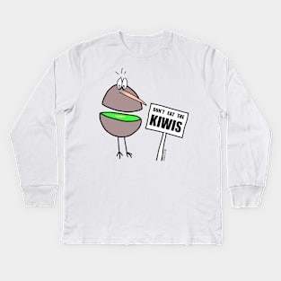 Don't Eat The Kiwis Kids Long Sleeve T-Shirt